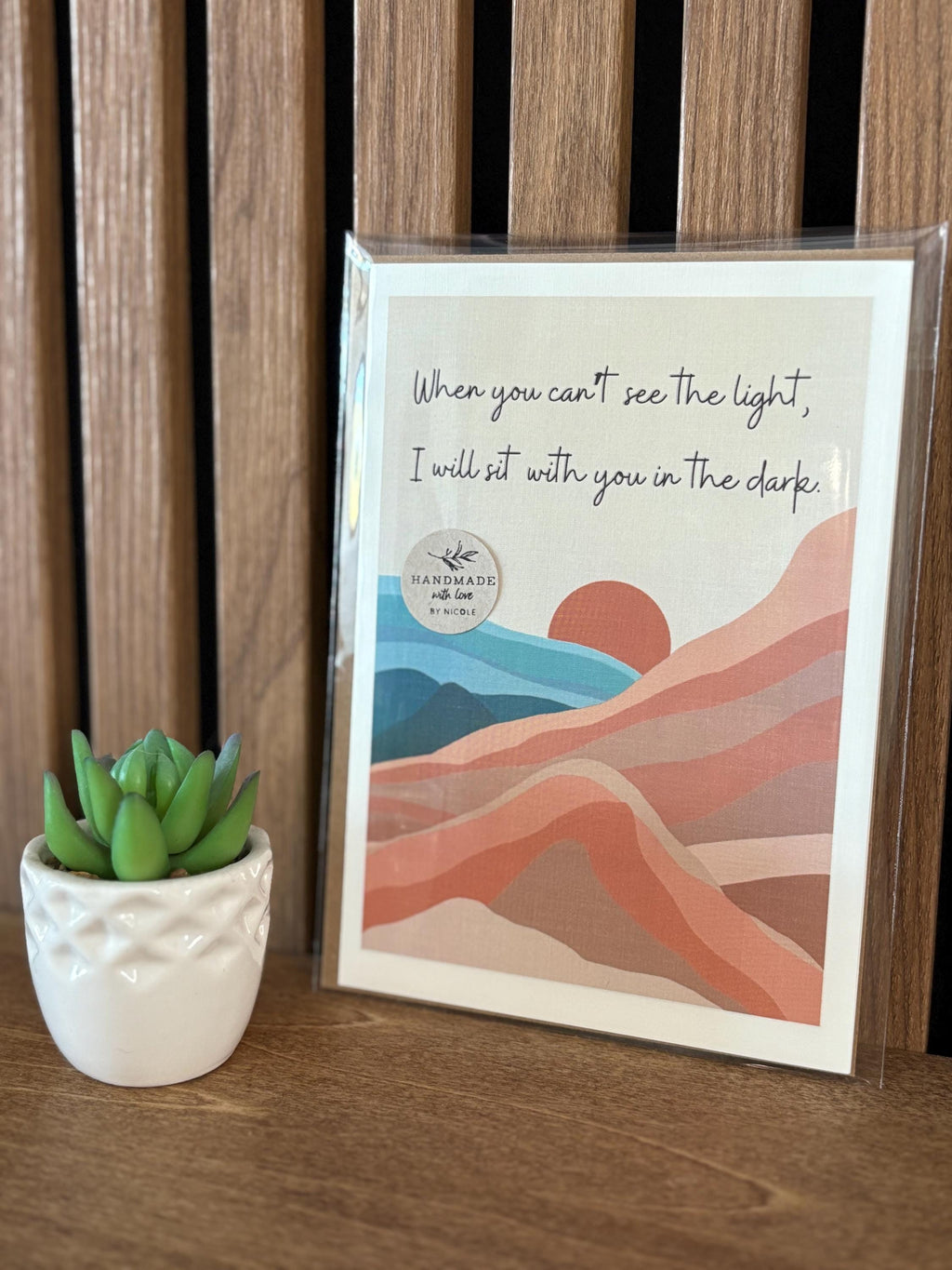 Cancer Support Card - When you can't see the light, I will sit with you in the dark