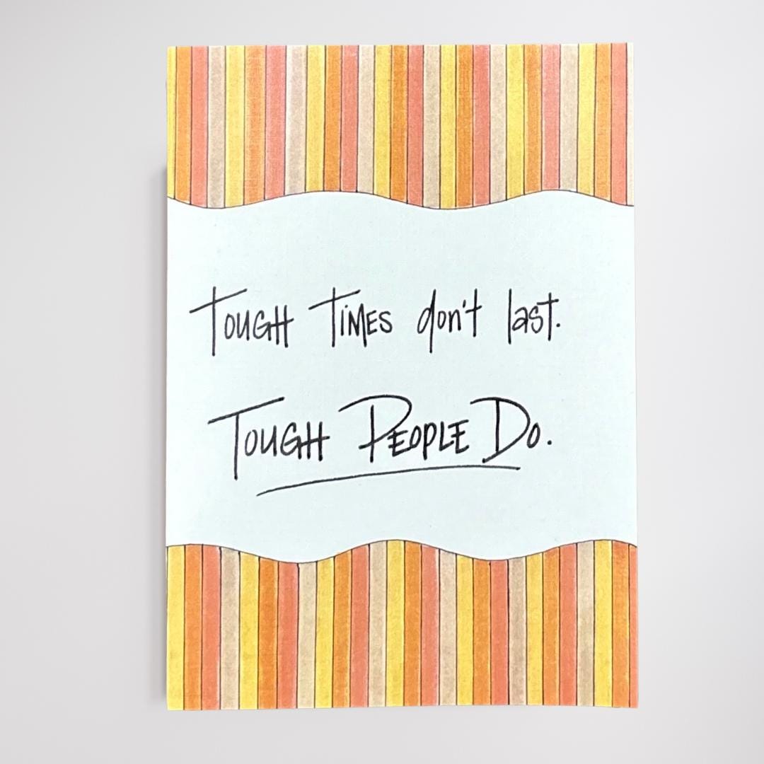 Cancer Support Card - Tough times don't last