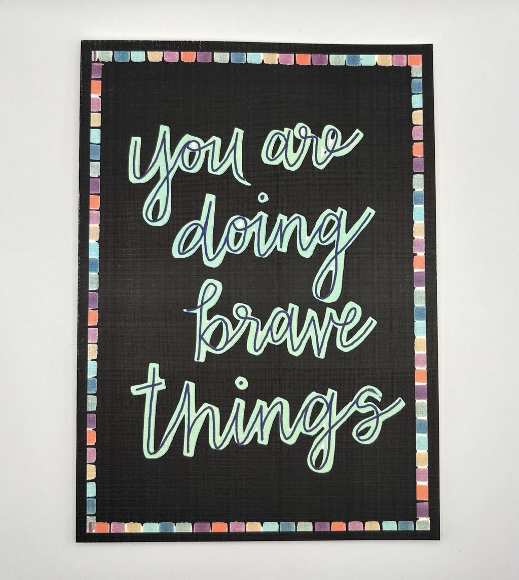 Cancer Support Card - You are doing brave things