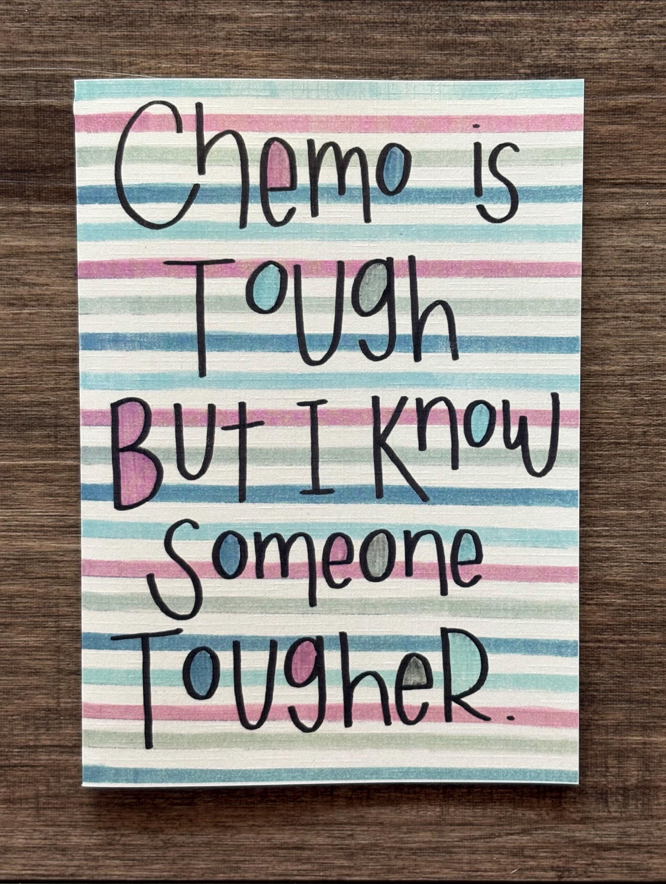 Cancer Support Card - Chemo is tough