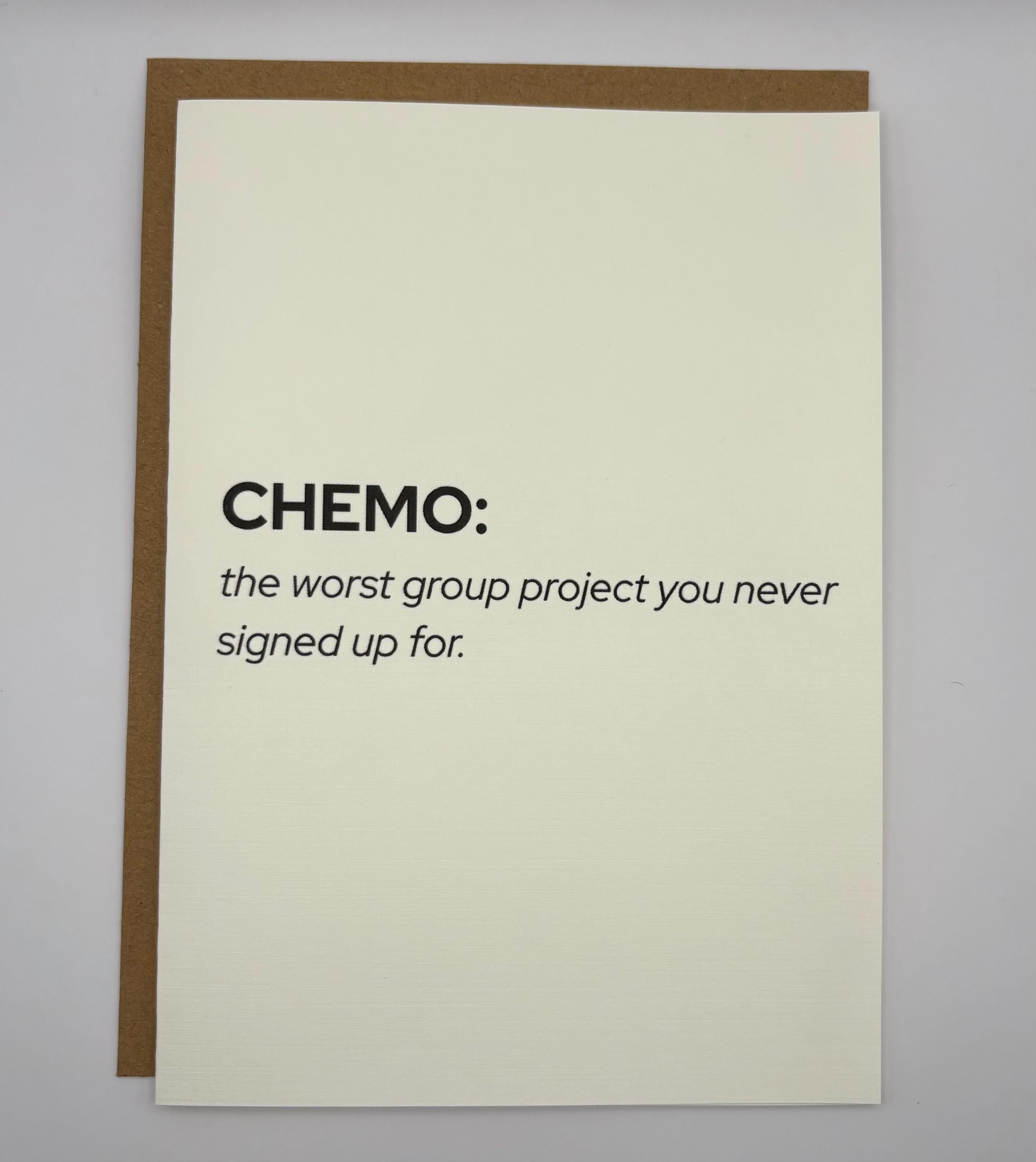 Cancer Support Card - Chemo: worst group project you never signed up for