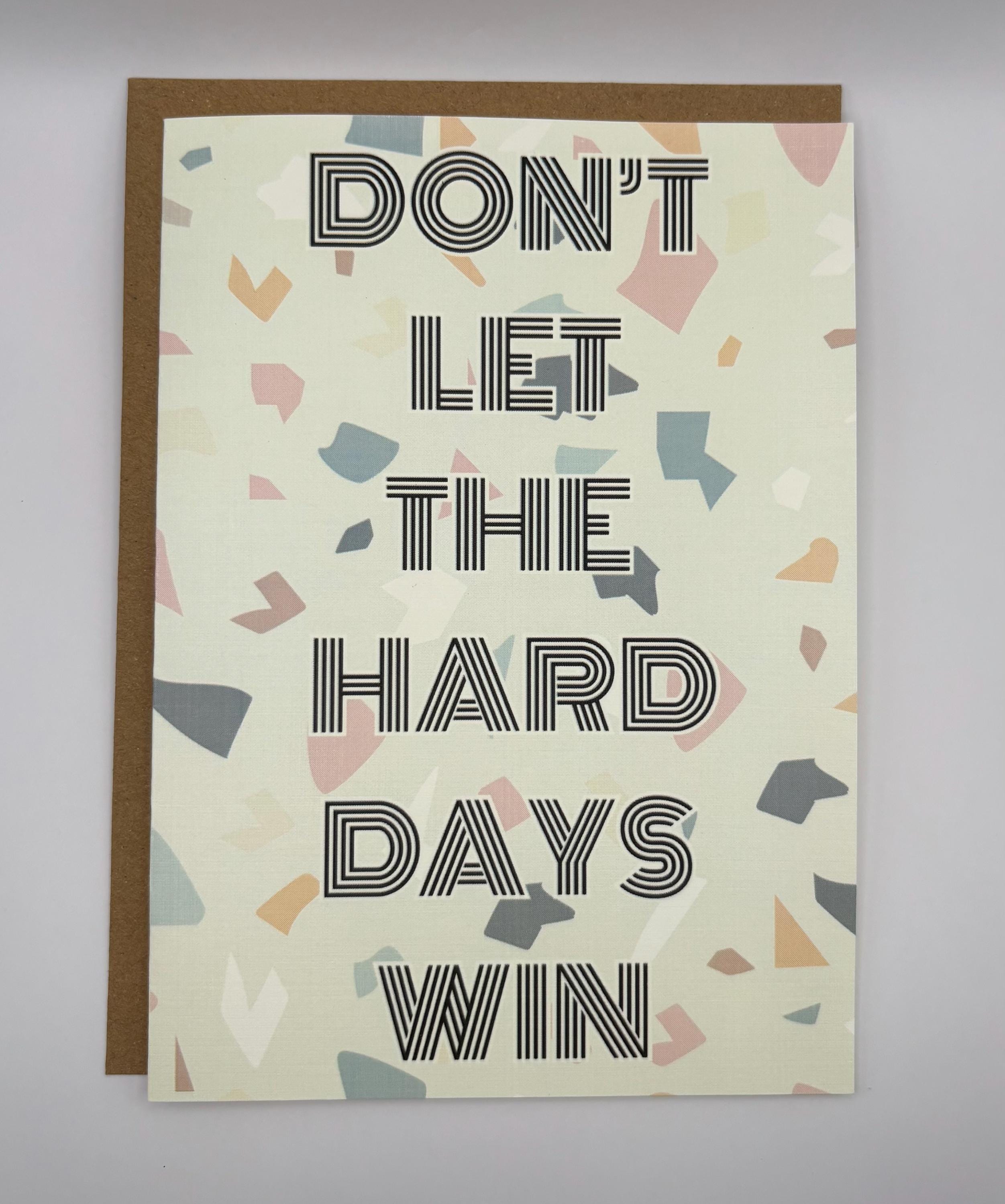 Cancer Support Card - Don't Let the Hard Days win