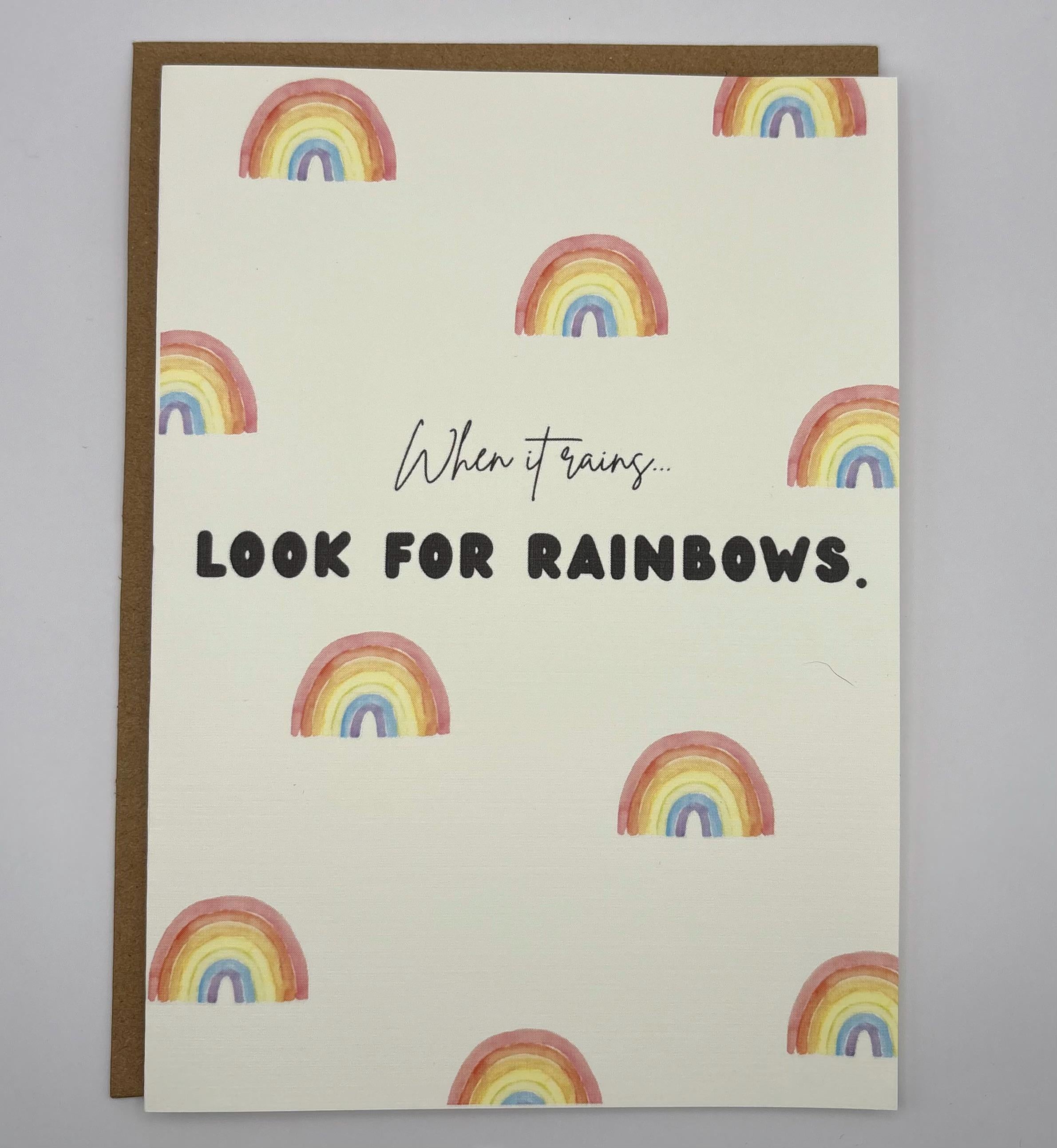 Cancer Support Card - When it rains, look for rainbows