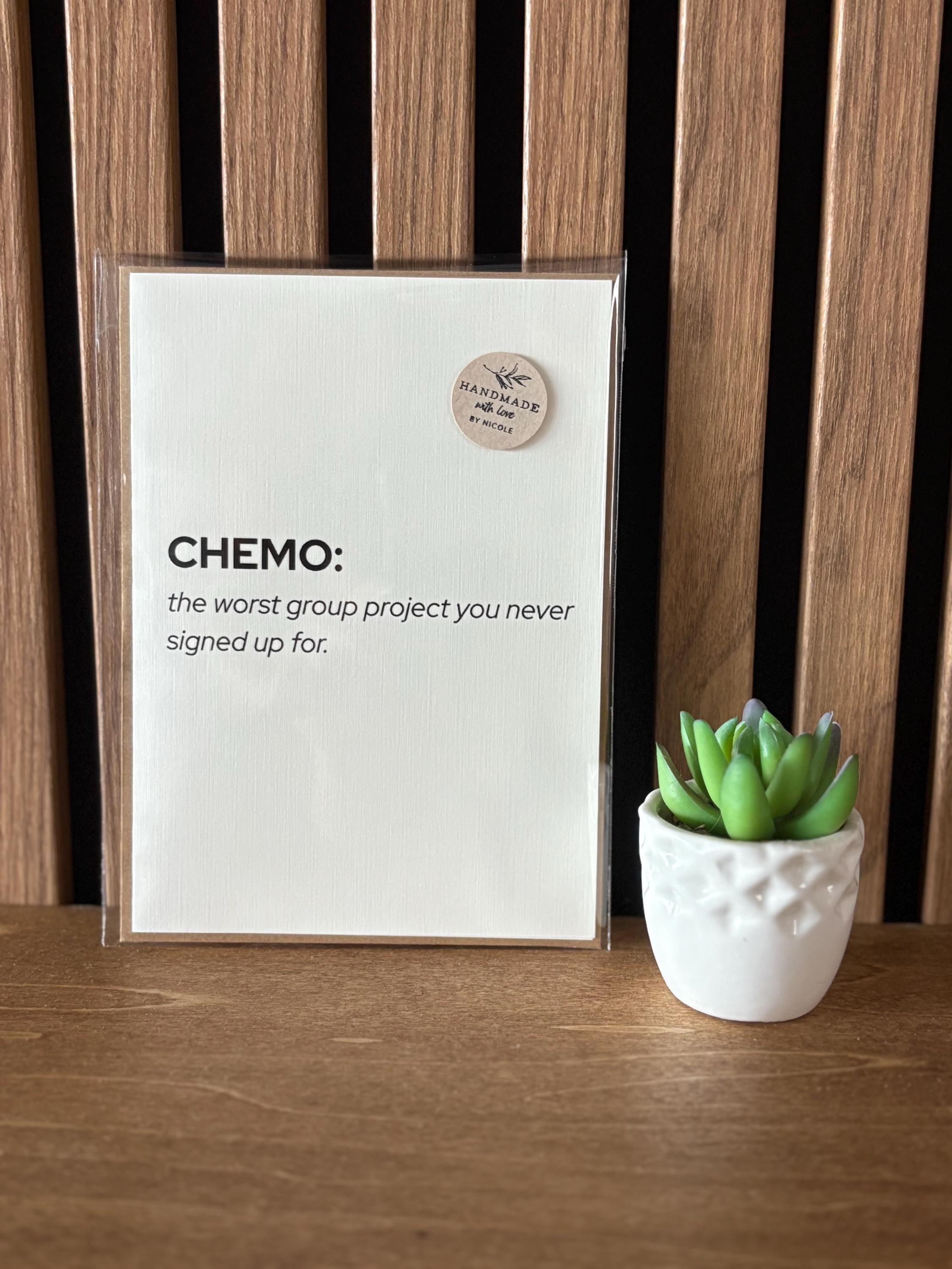 Cancer Support Card - Chemo: worst group project you never signed up for