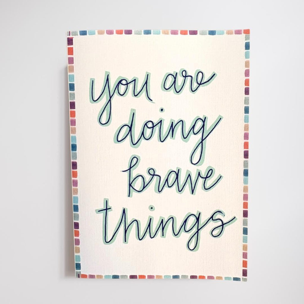 Cancer Support Card - You are doing brave things