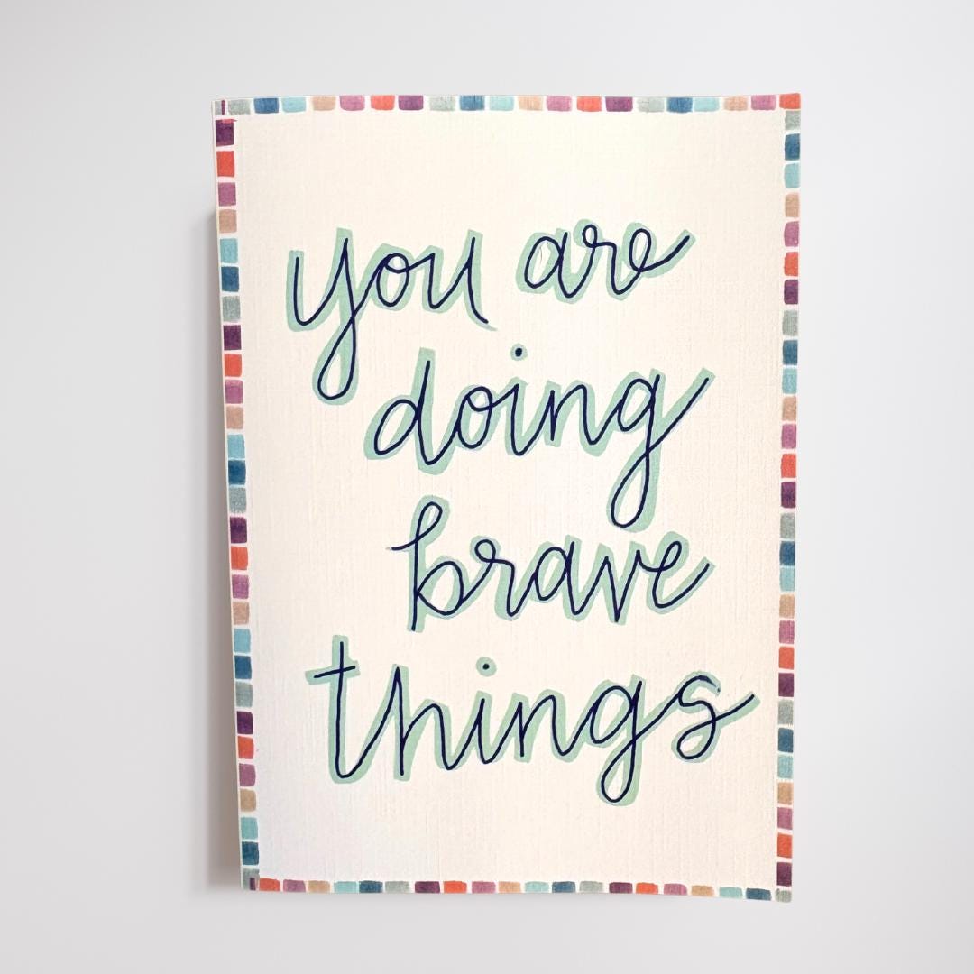 Cancer Support Card - You are doing brave things